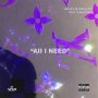 SAKURA & KEMY DOLL FT. BAKERSTEEZ - ALL I NEED - SINGLE #ITUNES 3/10/19 @GACHA_A2B2 @MEDZMUSIC876