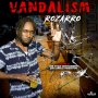 ROZARRO - VANDALISM - SINGLE #ITUNES 11/16/18