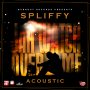 SPLIFFY - JAH WATCH OVER ME (ACOUSTIC) - SINGLE #ITUNES 1/26/18 @BurnOutRecords