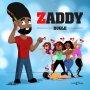 BUGLE - ZADDY - SINGLE #ITUNES 3/15/19 @Ajusdivybzmusic 