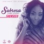 SHENSEEA - SUBROSA (COME CLOSER) #ITUNES #SPOTIFY 1/5/18 #PRE 12/22 @shenseea20 @ROMEICHWEAR @AddeProd @JWONDER21 