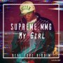 SUPREME MMG - MY GIRL - SINGLE #ITUNES 05/01/2020