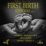 FIRST BIRTH RIDDIM VOL. 2 #ITUNES 1/11/19 