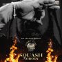 SQUASH - NOBODY - SINGLE #ITUNES 1/24/2020 @SQUASH6IXBOSS @ONETIMEMUSIC @ZIMIENT