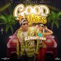 ELEPHANT MAN - GOOD VIBES - SINGLE #ITUNES 7/19/19 @Ajusdivybzmusic