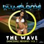 BLU-FLAME MUSIC - THE WAVE: DANCEHALL RIDDIMS, VOL.2 #ITUNES 4/26/19