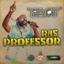 RAS PROFESSOR - FACT #ITUNES #SPOTIFY 2/2/18 #PRE 1/19/18 @Studio_5000 @JahTJr 