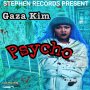 GAZA KIM - PSYCHO - SINGLE #ITUNES 06/26/2020