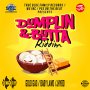 DUMPLIN & BUTTA RIDDIM - #ITUNES #SPOTIFY 3/2/2018 #PRE 2/23/2018 @wellestablishedinc 