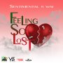 SENTIMENTAL FT. WAI - FEELING SO LOST - SINGLE #ITUNES 12/1/17 @TragediEnt