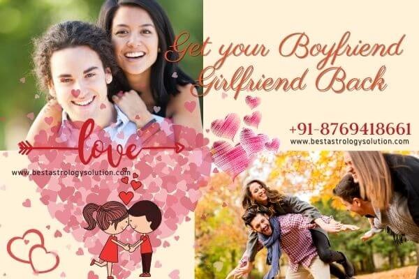 Get My Boyfriend Girlfriend Back By Astrology In India