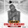 ESCO - GYALIST HONOURS - SINGLE #ITUNES 6/12/2020