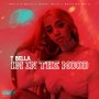 T BELLA - IM IN THE MOOD - SINGLE #ITUNES 6/22/19