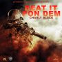CHARLY BLACK - BEAT IT PON DEM - SINGLE #ITUNES 3/13/2020 @CHARLYTRELAWNYBLACK @ATTOMATICRECORDS #APPLEMUSIC #SPOTIFYMUSIC
