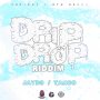 DRIP DROP RIDDIM #ITUNES #SPOTIFY 9/29 #PRE 9/15 @JaydsJop @tansojop 