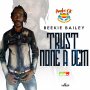 BEEKIE BAILEY - TRUST NONE A DEM - SINGLE #ITUNES 1/4/19