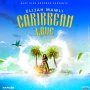 ELIJAH MAWLI - CARIBBEAN LOVE - SINGLE #ITUNES 11/27/2020 HAPILOS.COM