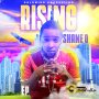 SHANE O - RISING - EP #ITUNES 11/22/19