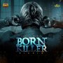 BORN KILLER RIDDIM - TOMMY LEE SPARTA, MASICKA, TEEJAY #ITUNES 7/27/ 18 #PREORDER 7/13/18 @damagemusiq