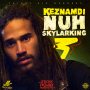 KEZNAMDI - NUH SKYLARKING - STICKY ROAD #ITUNES #SPOTIFY 10/27 @keznamdi @ZJICE 