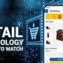 Retail Technologies and Retail Trends that will Define the Future