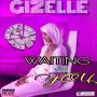 GIZELLE - WAITING FOR YOU - SINGLE #ITUNES 10/25/19