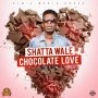 SHATTA WALE - CHOCOLATE LOVE - #ITUNES #SPOTIFY 5/11/2018  @shattawalegh @KimsMediaHouse1 