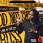 DANE RAY - SAME AS YUH SAY - SINGLE #ITUNES 12/04/2020. HAPILOS.COM