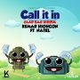 KEMAR HIGHCON FT. NATEL - CALL IT IN - GLAD BAG RIDDIM - SINGLE #ITUNES 4/3/2018 