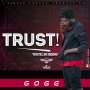 GAGE - TRUST - SINGLE #ITUNES 1/19/18 @simpleyouthrec @gagemusic876