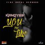 KANQYES - YOU ME LIKE - SINGLE #ITUNES 9 /15/17 @fireroyal