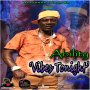ABILITY - VIBES TONIGHT - SINGLE 7/13/2018 @WELLMADEREC