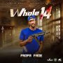 PROPA FADE - WHOLE 14 - SINGE #ITUNES 8/30/19