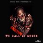SIKKI TYPE - WE CALL DI SHOTS - SINGLE #ITUNES 9/29/17 @jayblacks24