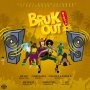 BRUK  OUT RIDDIM #APPLEMUSIC #SPOTIFY 5/10/2019 @RealStacious @kirkledove 
