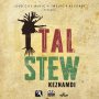 KEZNAMDI - ITAL STEW #ITUNES 5/11/18 #PREORDER 4/27/18 @sparkiebaby @keznamdi