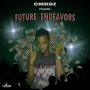 QUANTITY - FUTURE ENDEAVORS - SINGLE #ITUNES 8/31/18 @cmrdz_movement