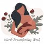 Raise Awareness On Breastfeeding Week!